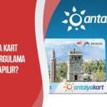 Antalya Kart Bakiye Sorgulama Nasıl Yapılır